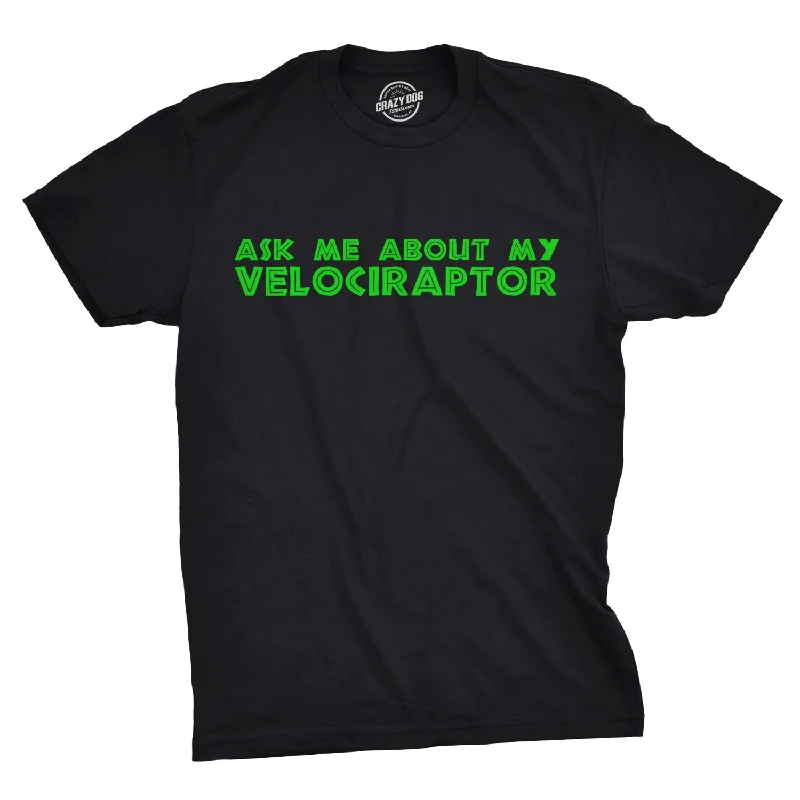 men's printed slogan t-shirts -Ask Me About My Raptor Flip Men's T Shirt