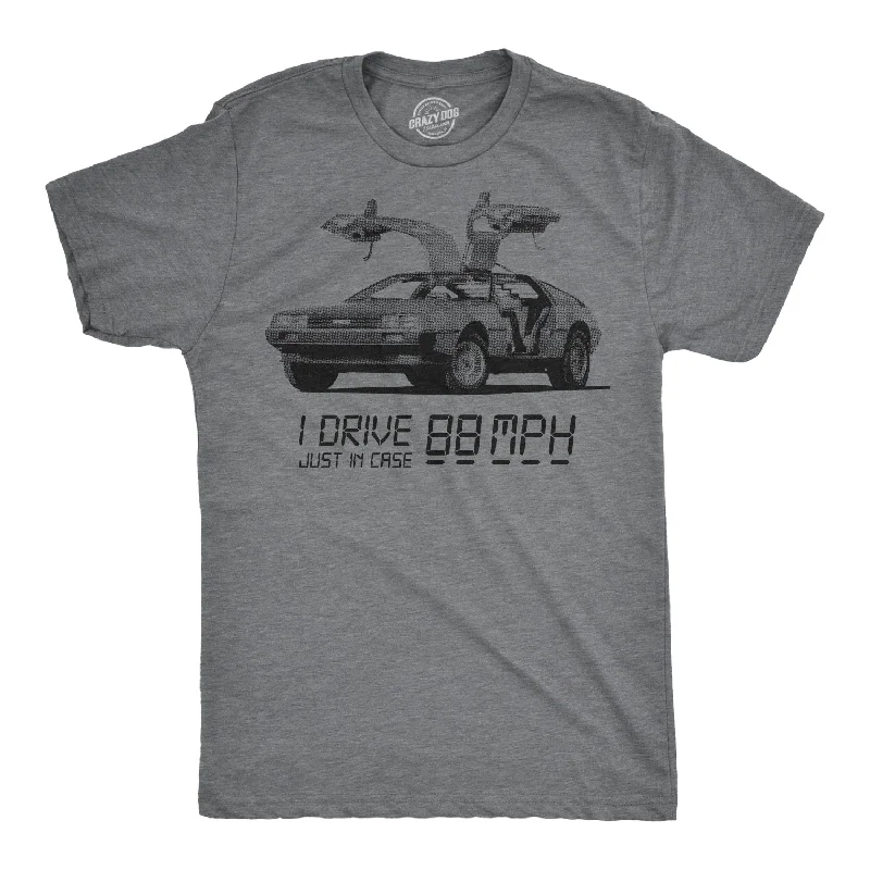 men's fun graphic t-shirts -I Drive 88 Miles Per Hour Men's T Shirt