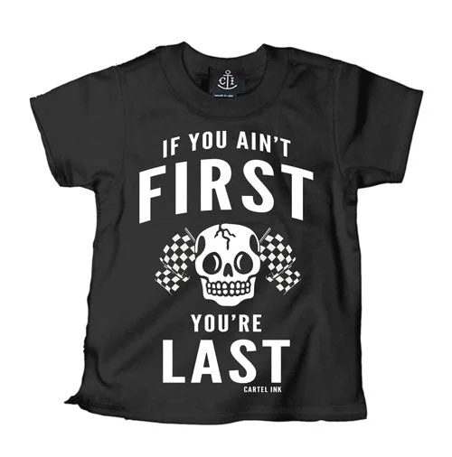 men's comfortable t-shirts -If You Ain't First You're Last Kid's T-Shirt