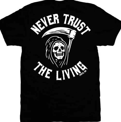 men's athletic fit graphic t-shirts -Never Trust The Living Mens T-Shirt