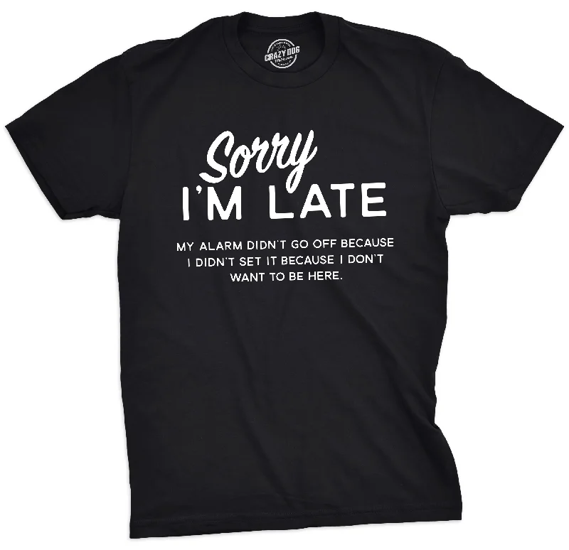 men's printed tees for casual wear -Sorry I'm Late Men's T Shirt