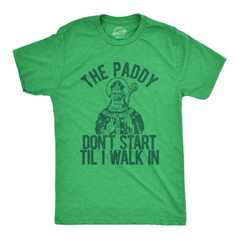 men's trendy graphic tees -The Paddy Don't Start Til I Walk In Men's T Shirt